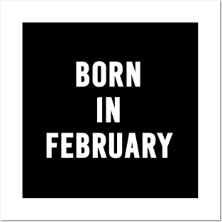 Born in February Text Posters and Art